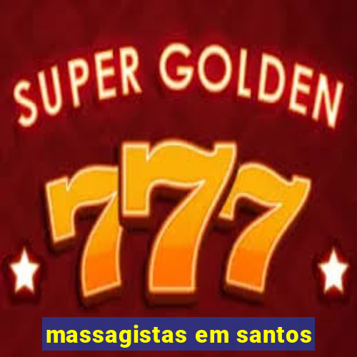 massagistas em santos